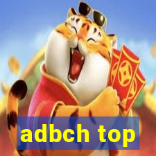 adbch top